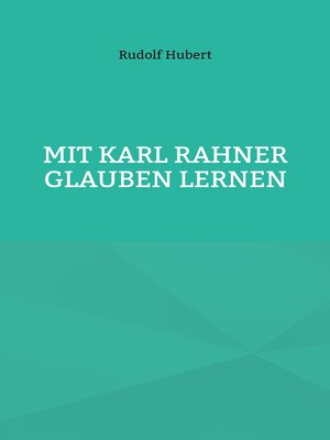 cover image of Mit Karl Rahner glauben lernen